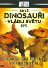 DVD Film - Když dinosauři vládli světu (5 DVD)