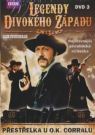 DVD Film - Legendy Divokého západu 3. - Prestrelka u O.K. Corral (digipack)